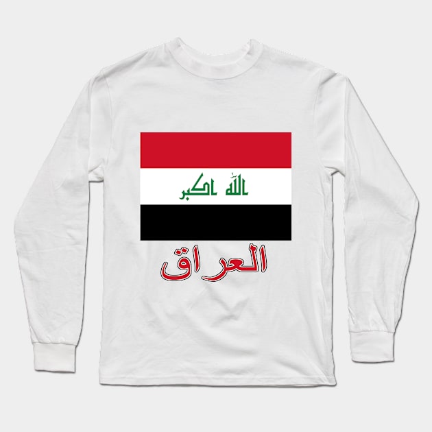 The Pride of Iraq (Arabic) - Iraqi National Flag Design Long Sleeve T-Shirt by Naves